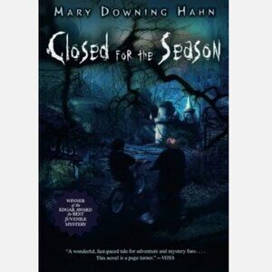5/$15 Kids Book Closed for the Season Mary Downing Hahn Middle Grade Ghost Scary